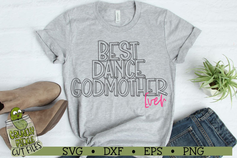 Download Best Dance Godmother Ever SVG File - So Fontsy