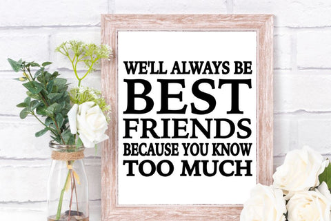 Download Best Friends Svg Bundle Funny Friend Quote Funny Best Friends Saying So Fontsy