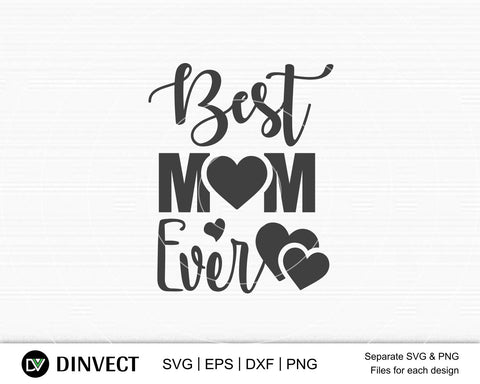 Download Best Mom Ever Svg Mom Svg Mothers Day T Shirt Design Happy Mothers Day Svg Mother S