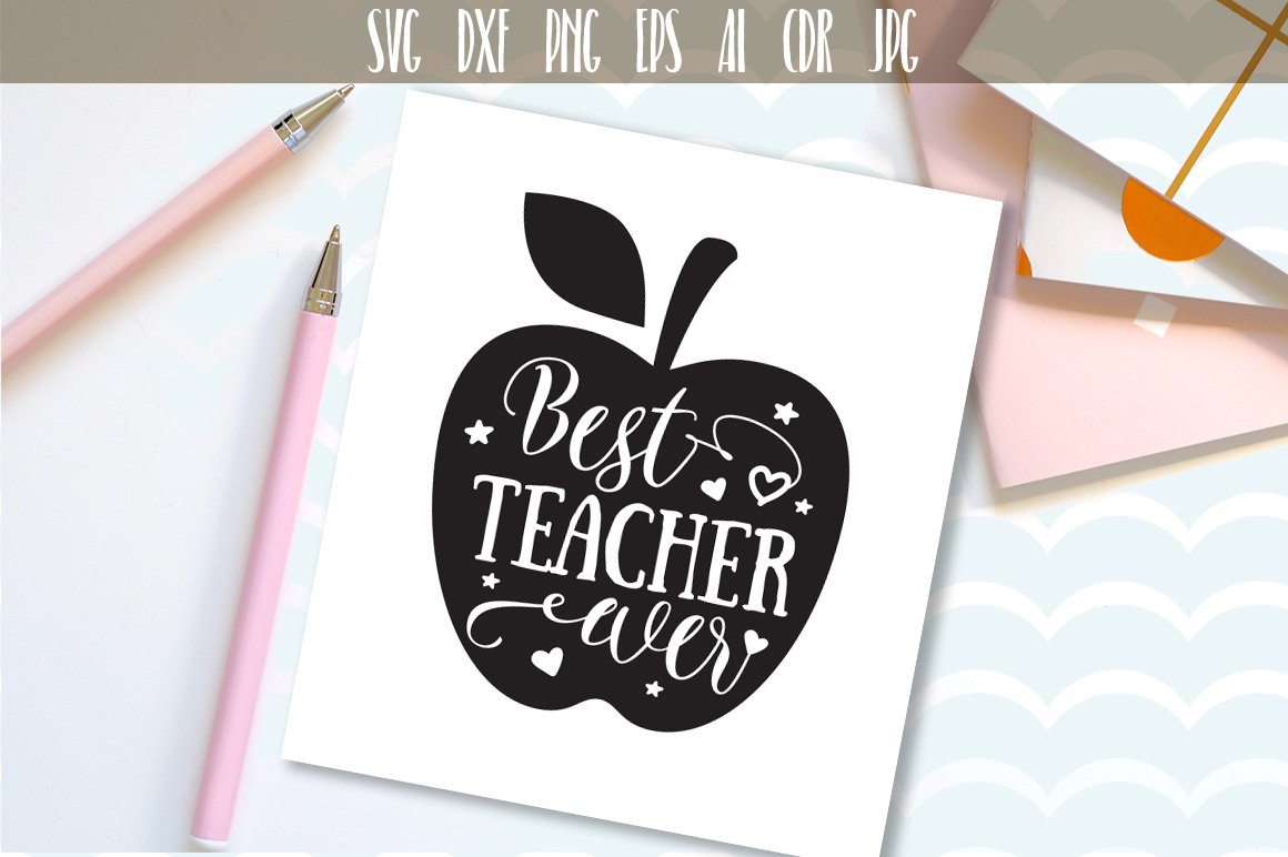 Download Best Teacher Ever Svg So Fontsy