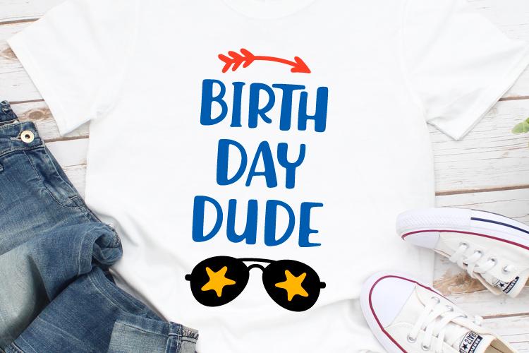 Birthday Dude Svg Boy Tshirt Svg Happy Birthday Svg Party Birthday Svg Clipart Birthday Vinyl Cricut Silhouette So Fontsy