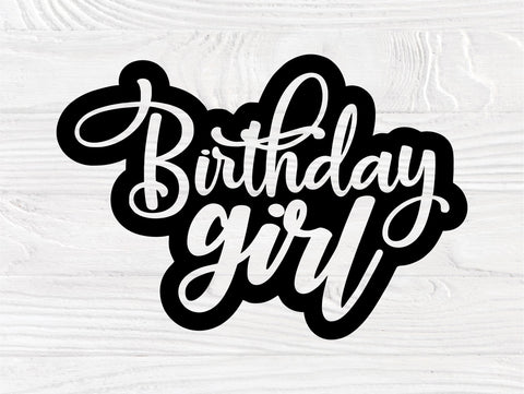 Download Birthday Girl Svg Birthday Family Cut Files For Cricut Silhouette Birthday Svg Birthday Designs Girl Svg Birthday Quotes Svg So Fontsy