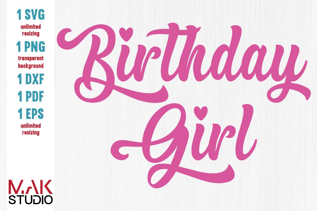 Download Birthday Girl Svg Birthday Girl Svg File Birthday Girl Cut File Girl S Birthday Svg Girl S Birthday Svg File Girl S Birthday Cut File So Fontsy