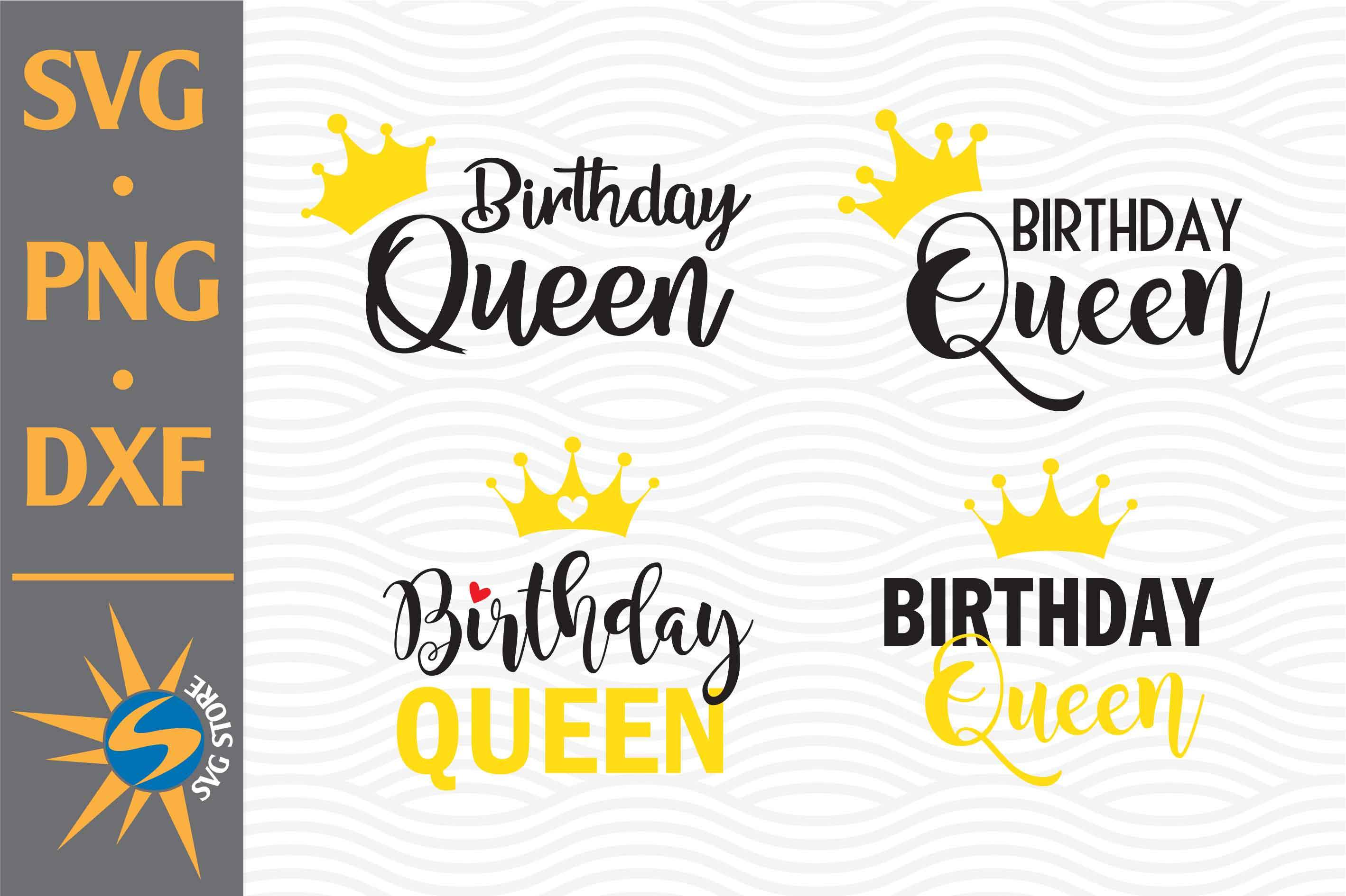 Download Birthday Queen Svg Png Dxf Digital Files Include So Fontsy