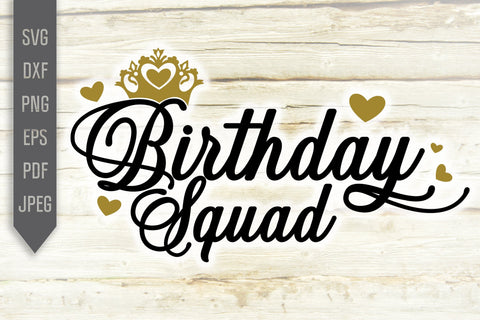 Download Birthday Squad Svg Birthday Crew Svg Birthday Crown Svg Black Queen Svg It S My Birthday Svg Birthday Shirt Svg Cricut Silhouette So Fontsy