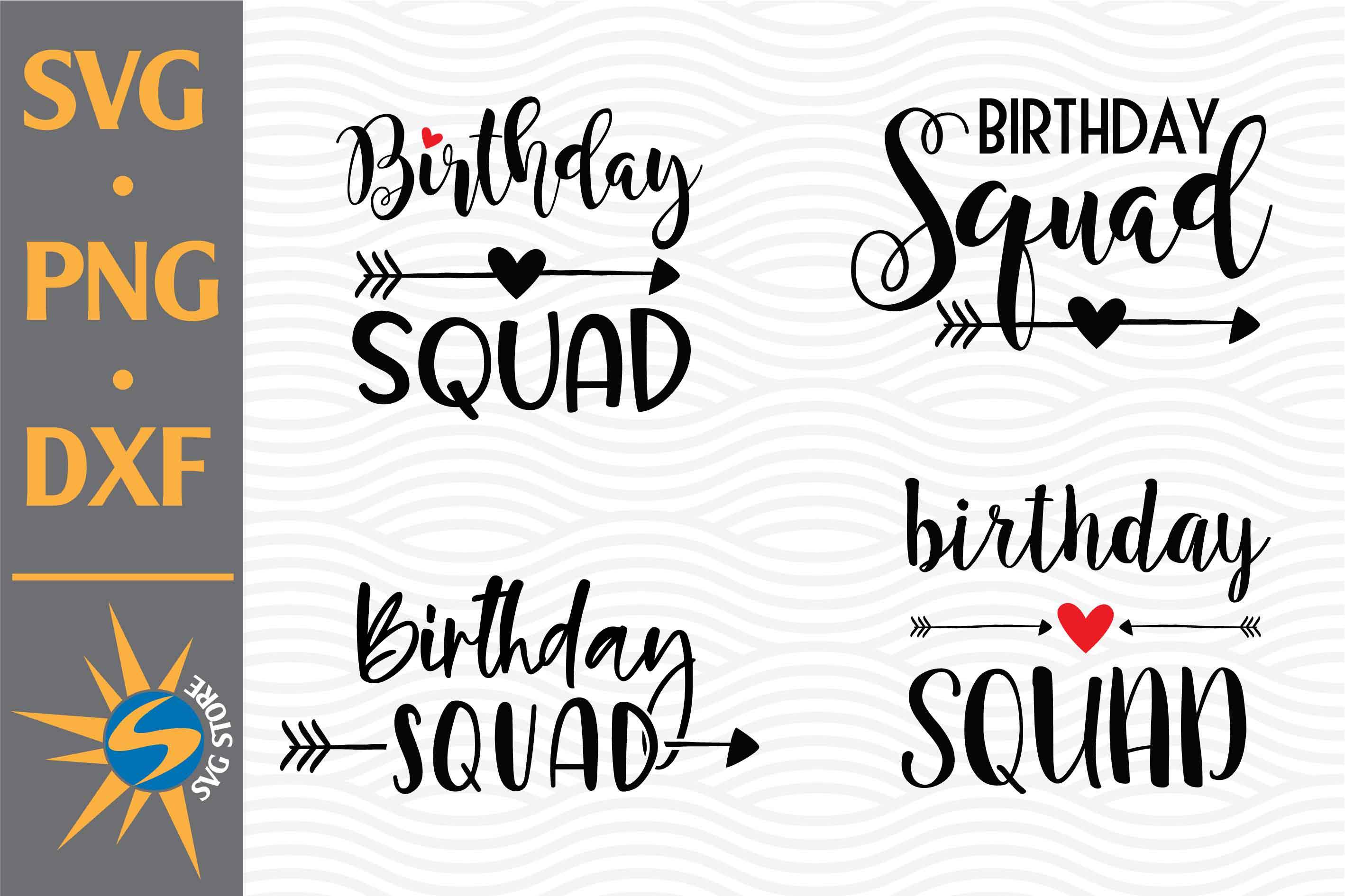 Birthday Squad Svg Png Dxf Digital Files Include So Fontsy