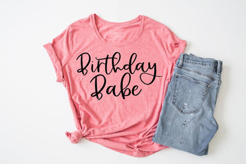 Download Birthday T Shirt Svg Birthday Babe Svg So Fontsy