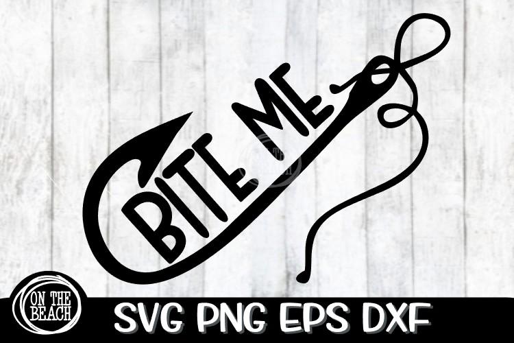 Free Free 142 Bite Me Fishing Hook Svg SVG PNG EPS DXF File