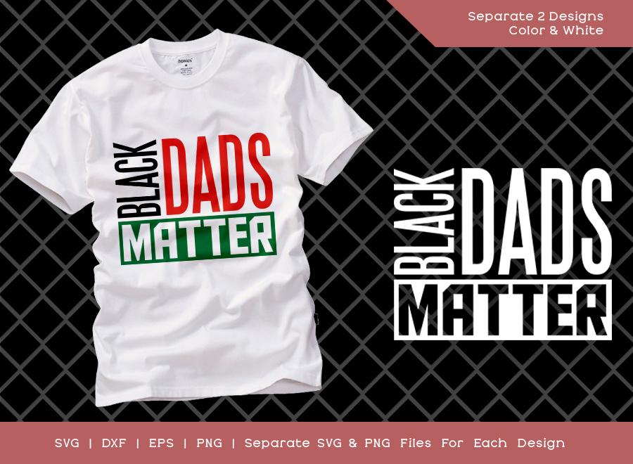 Download Black Dads Matter Svg Fathers Day Svg Dad Svg Gift For Dad Svg Cut File Father Svg So Fontsy