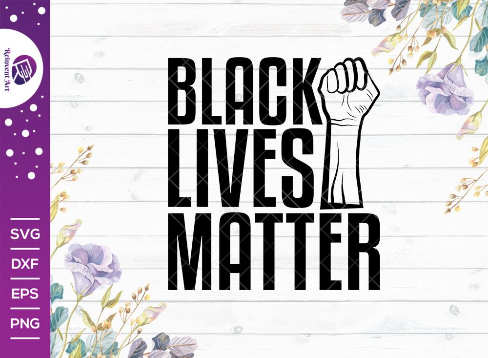 Download Black Lives Matter Svg Cut File Black Empowerment Svg Black Activists Svg Blm Svg Black Power Svg African American T Shirt Design So Fontsy
