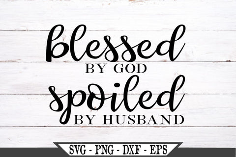 Free Free Spoiled Husband Svg SVG PNG EPS DXF File