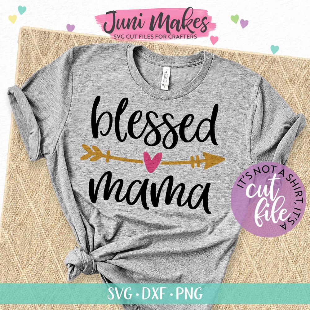 Download Blessed Mama Svg Mom Svg T Shirt Design So Fontsy