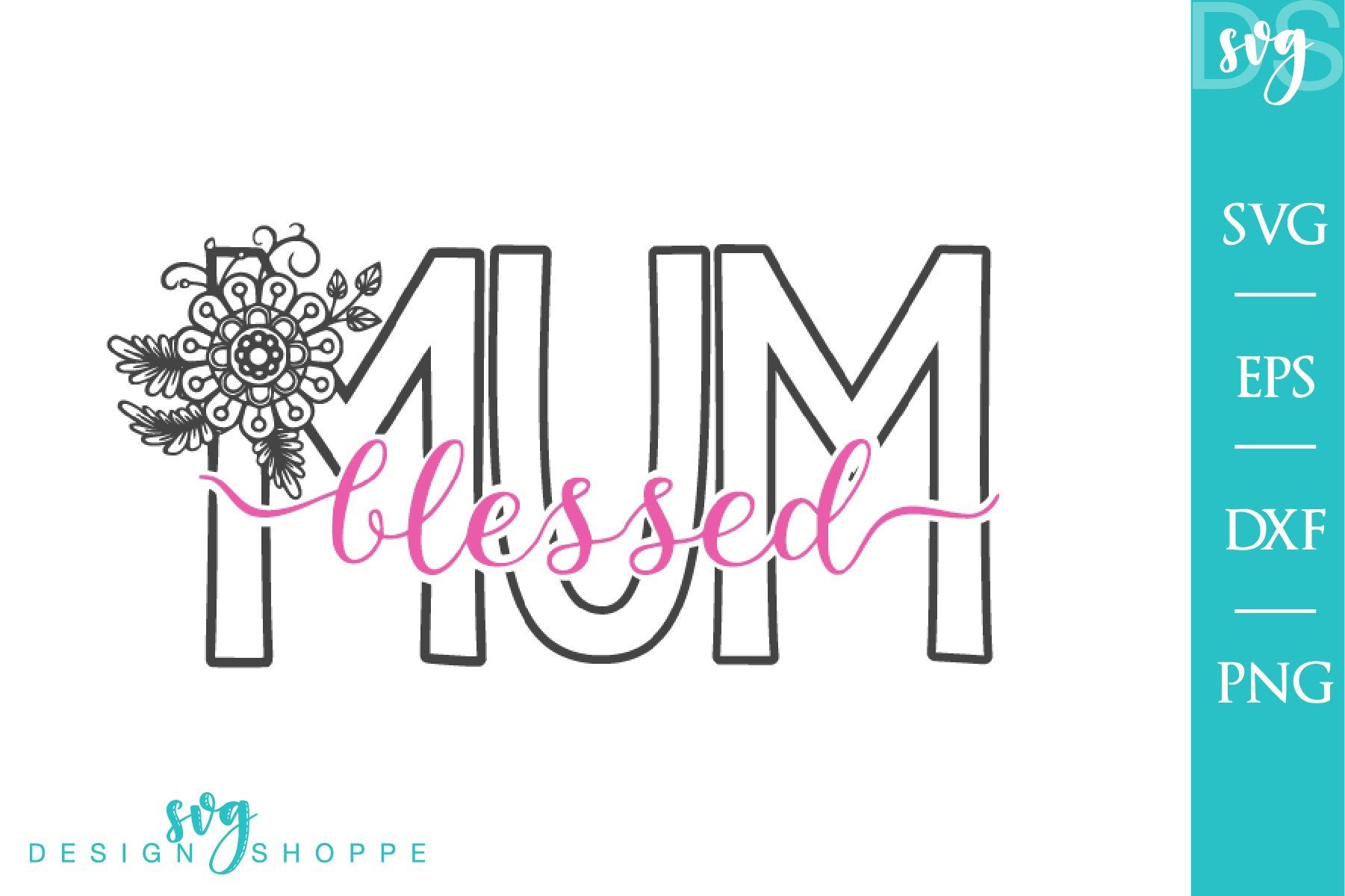 Download Blessed Mum Svg So Fontsy