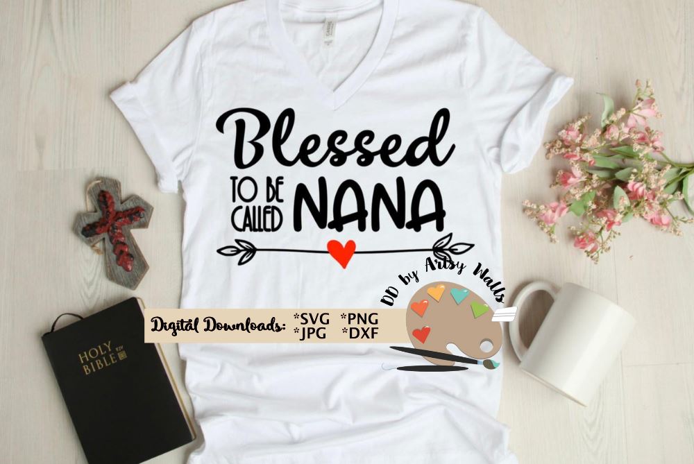 Free Free 78 Blessed Nana Svg Free SVG PNG EPS DXF File