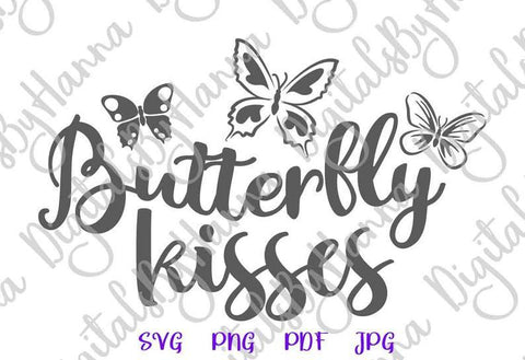 Butterfly Kisses Print Cut So Fontsy