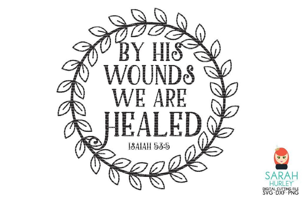 by his wounds we were healed