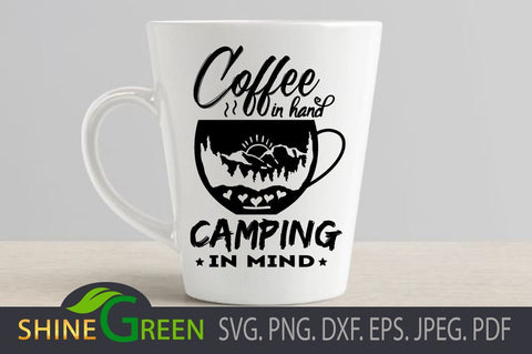 Download Camping Svg Coffee In Hand Camping In Mind So Fontsy