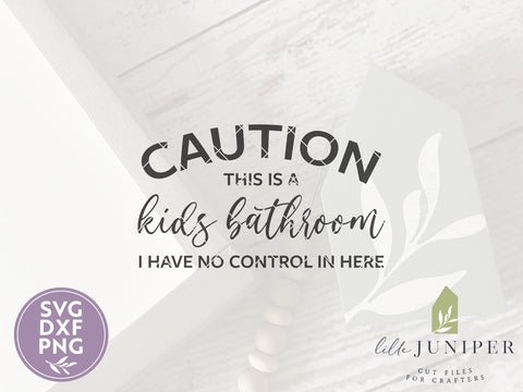 Download Caution Kids Bathroom Svg Files Funny Bathroom Cut Files So Fontsy