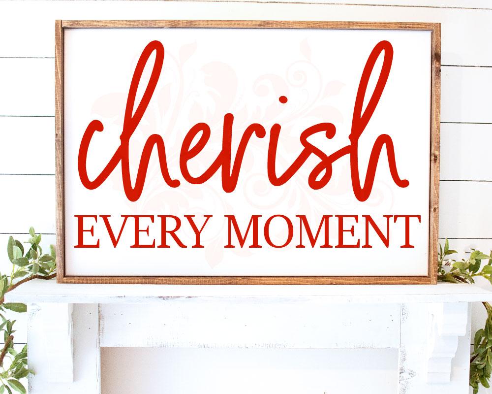 Download Cherish Moment Svg Cut File Living Room Svg Country Svg Family Sig So Fontsy