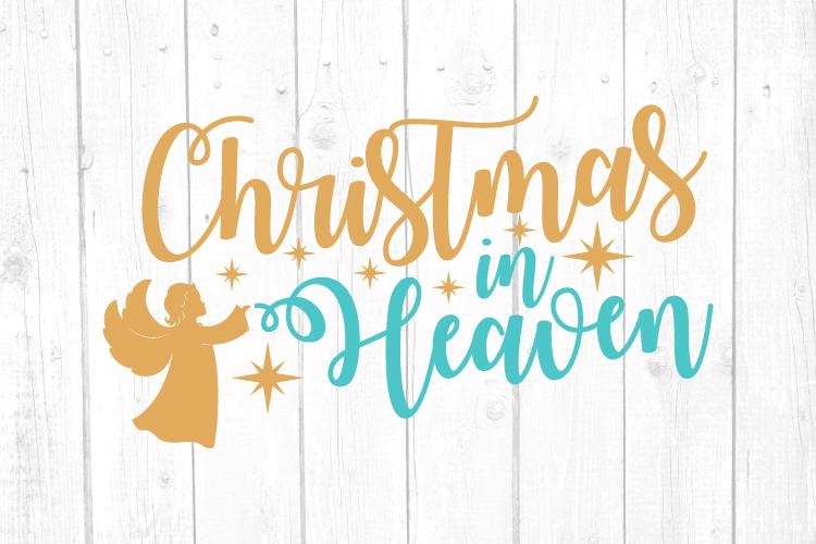 Download Christmas In Heaven Svg Chrismas Christmas Svg Christmas Gift Svg Files Clipart Printable Art Heaven Svg Cricut Silhouette So Fontsy