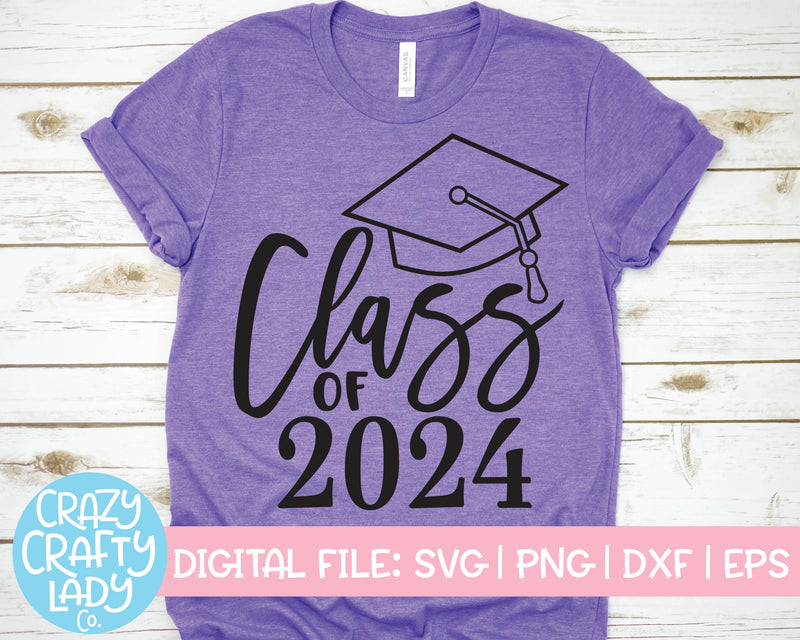 Class of 2024 School Graduation Quote SVG Cut File So Fontsy