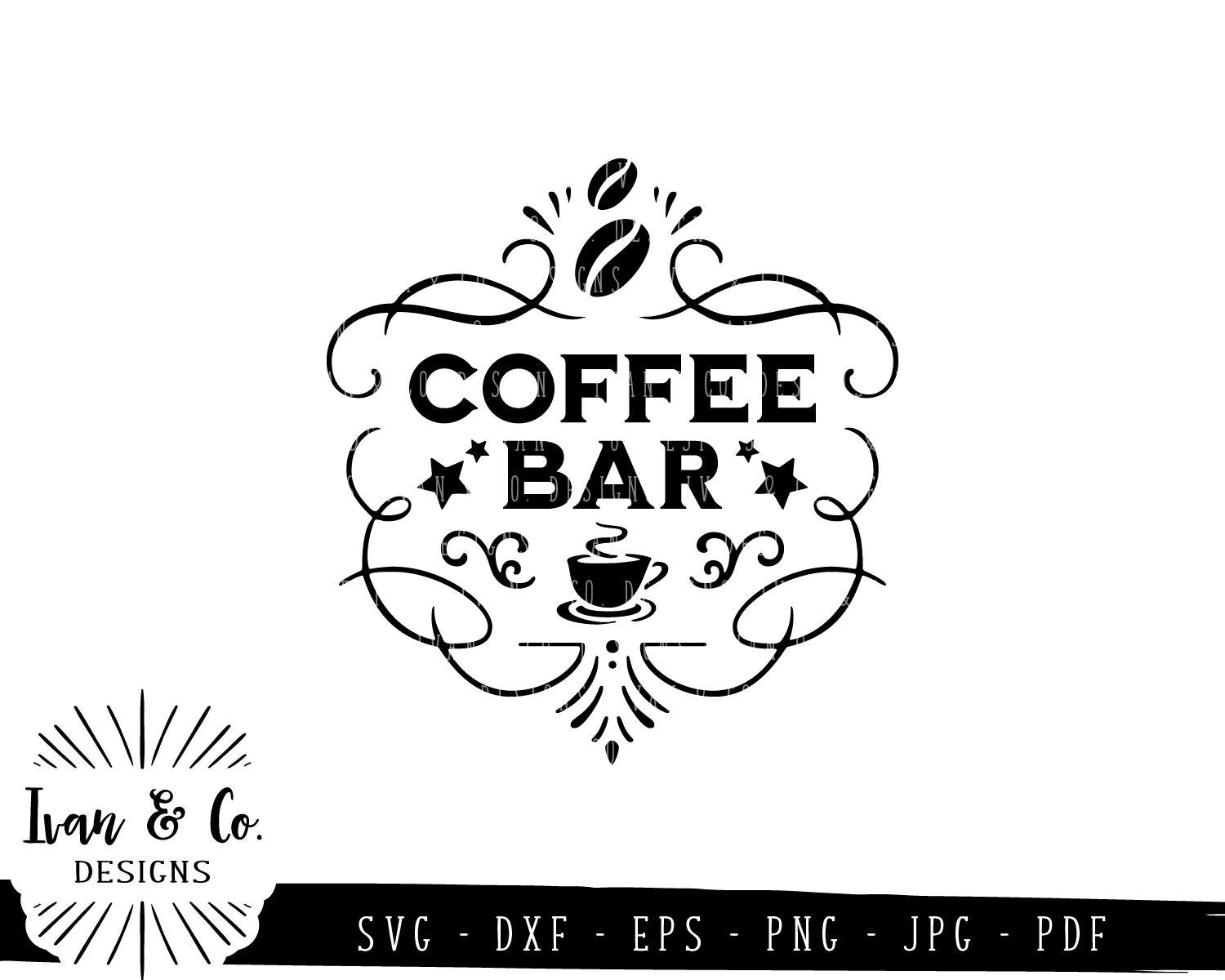 Download Coffee Bar Svg Files Coffee Sign Kitchen Farmhouse Coffee Svg 792146704 So Fontsy