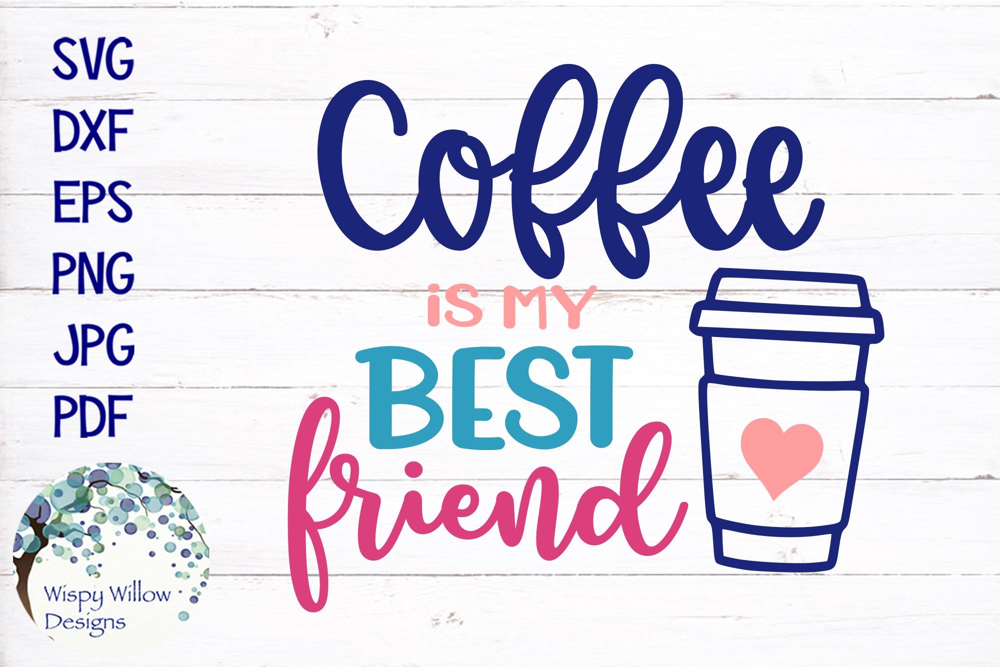 Download Coffee Is My Best Friend Svg So Fontsy