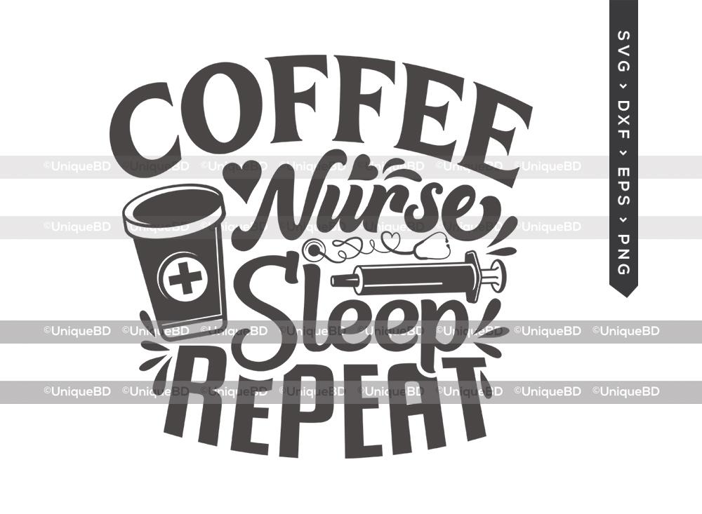 Free Free 97 Coffee Teach Sleep Repeat Svg SVG PNG EPS DXF File