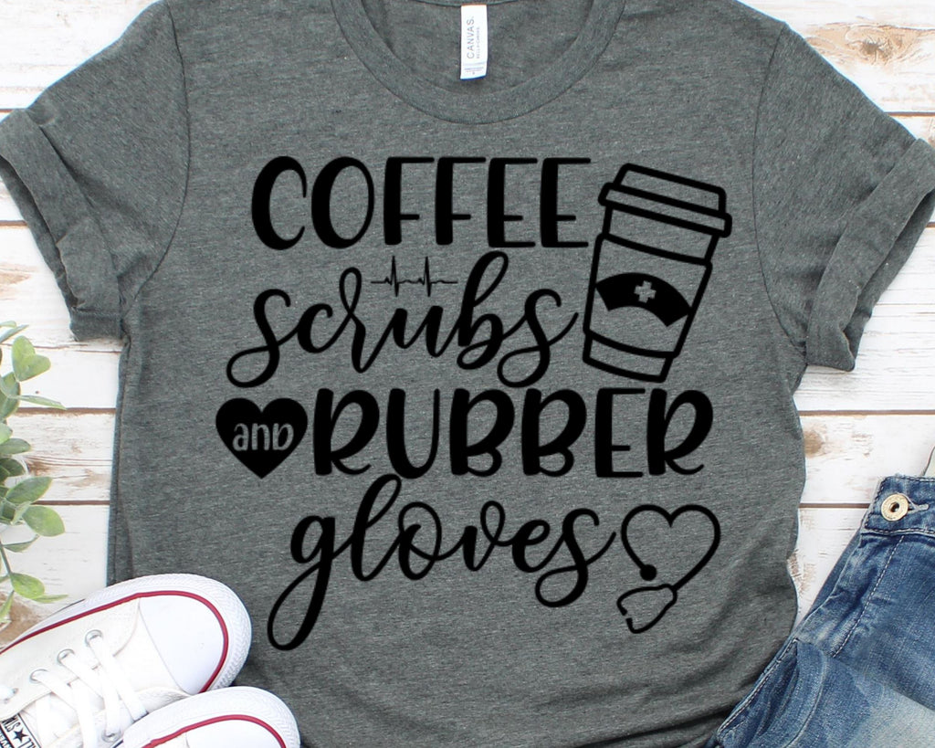 Download Coffee Scrubs and Rubber Gloves Nurse Life svg - So Fontsy