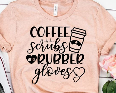 Download Coffee Scrubs And Rubber Gloves Nurse Life Svg So Fontsy