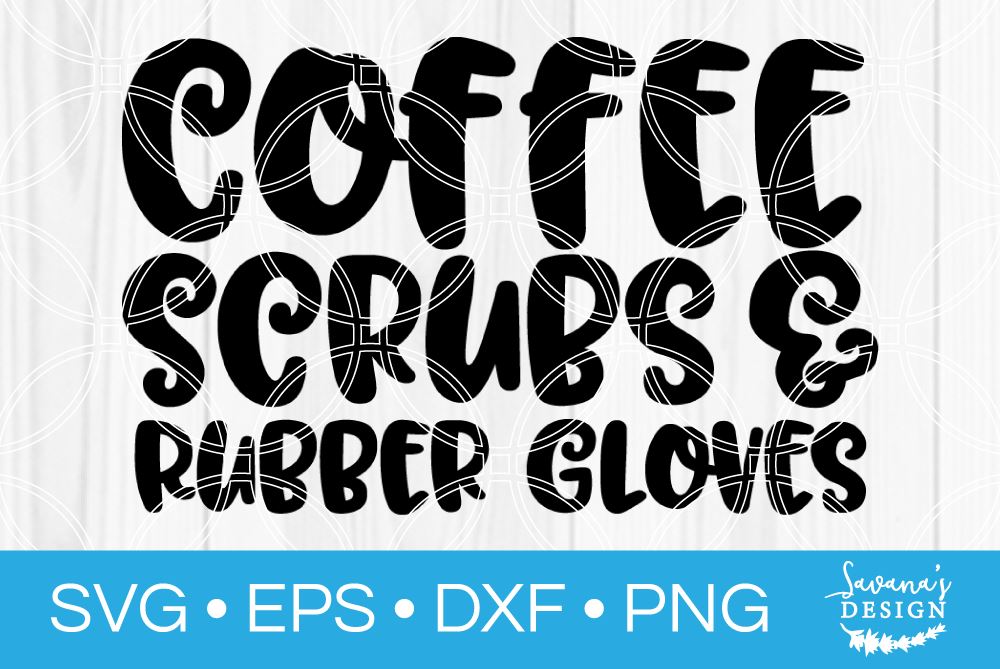 Download Coffee Scrubs And Rubber Gloves So Fontsy