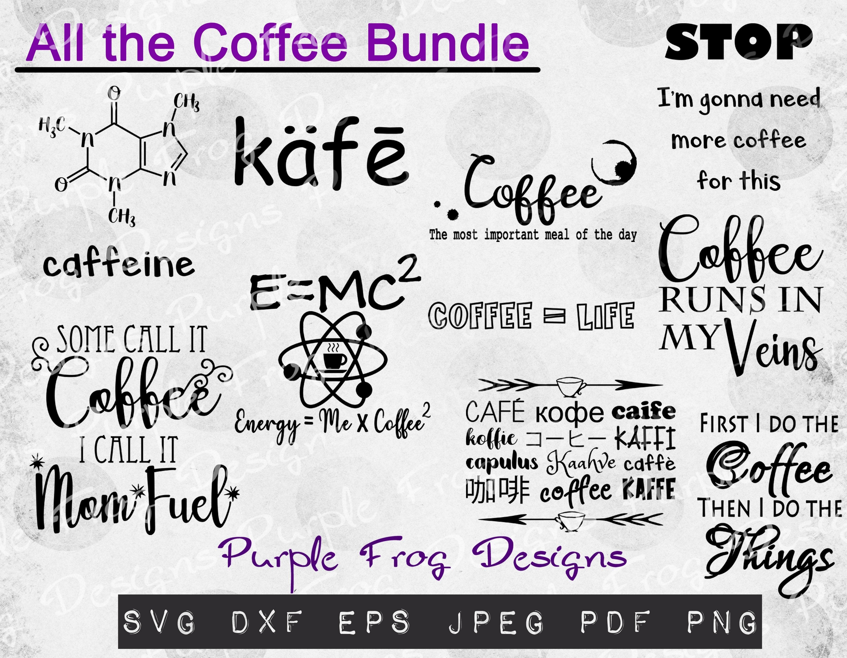 Download Coffee Svg Bundle Coffee Pdf Coffee Sublimation Caffeine Svg Fun Coffee Svg Digital Download Design Mini Bundle So Fontsy