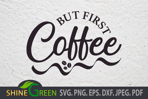 Free Free 246 Cricut But First Coffee Svg SVG PNG EPS DXF File