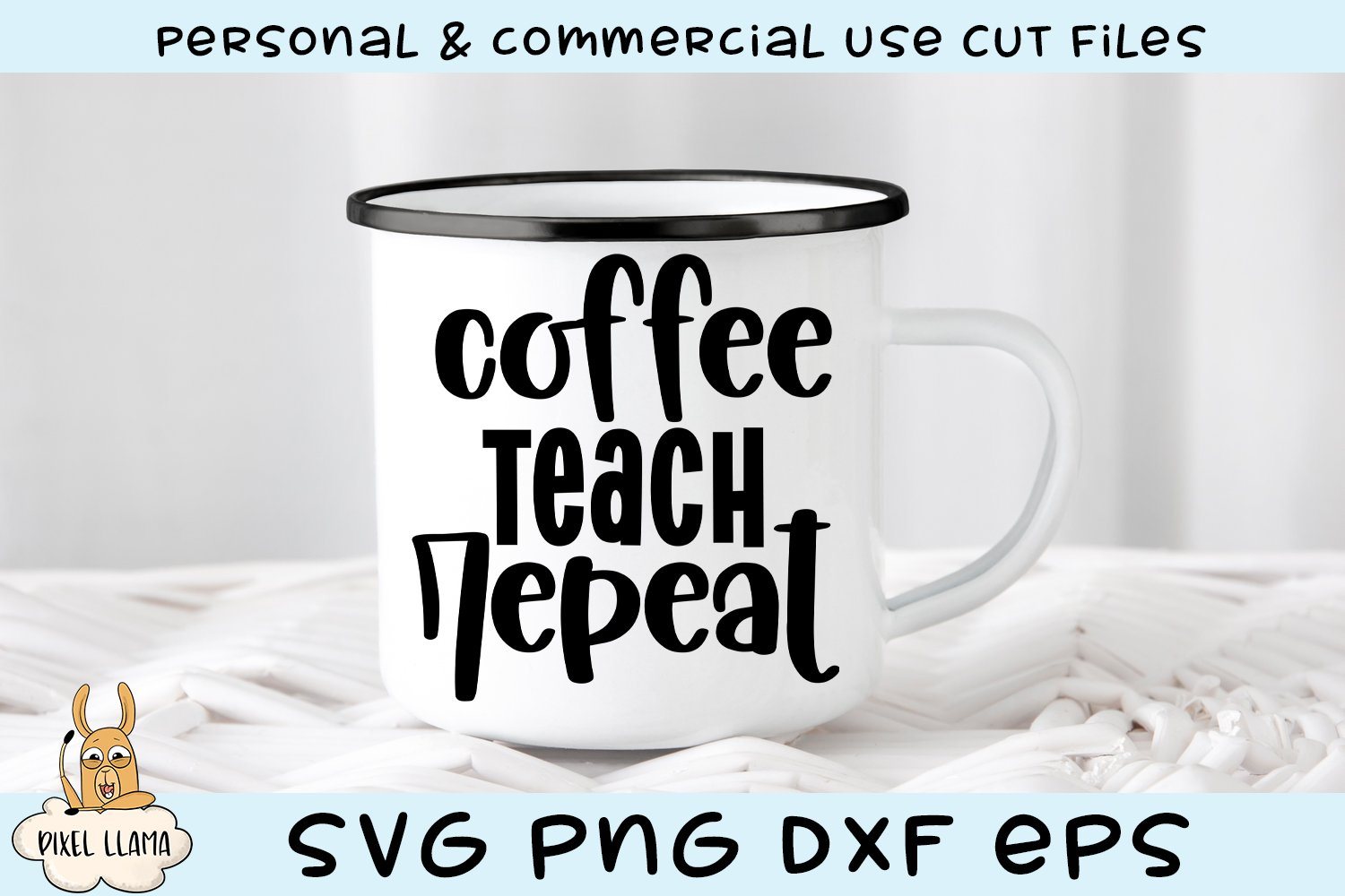 Download Coffee Teach Repeat Svg So Fontsy