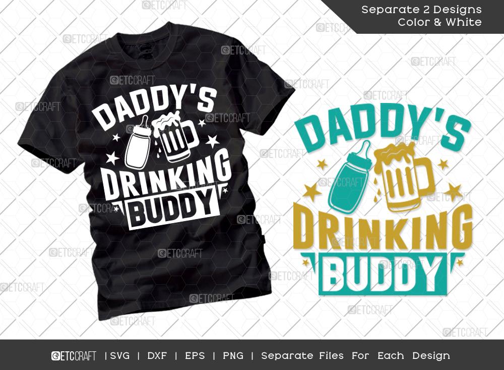 Free Free 53 Daddy&#039;s Drinking Buddy Svg Free SVG PNG EPS DXF File