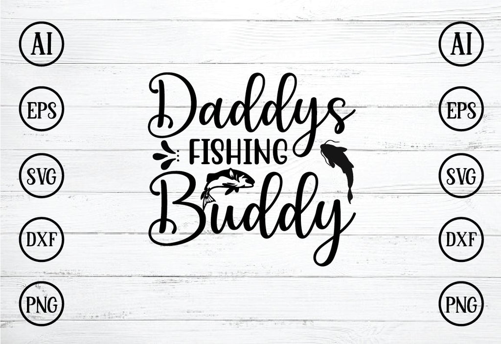 Download daddys fishing buddy svg design - So Fontsy