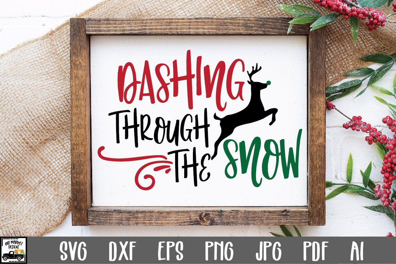 Download Dashing Through The Snow Svg Cut File Christmas Svg So Fontsy