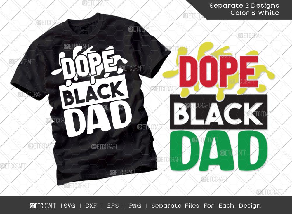 Dope Black Dad Svg Cut File Dad Svg Black Lives Matter Svg Father S Day Svg Gift For Papa Svg T Shirt Design So Fontsy