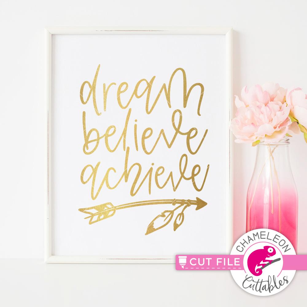 Download Dream Believe Achieve Inspirational File Graduation Wall Decal Design Svg So Fontsy