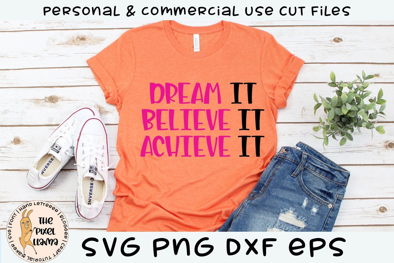 Free Free 90 Dream Believe Achieve Svg SVG PNG EPS DXF File