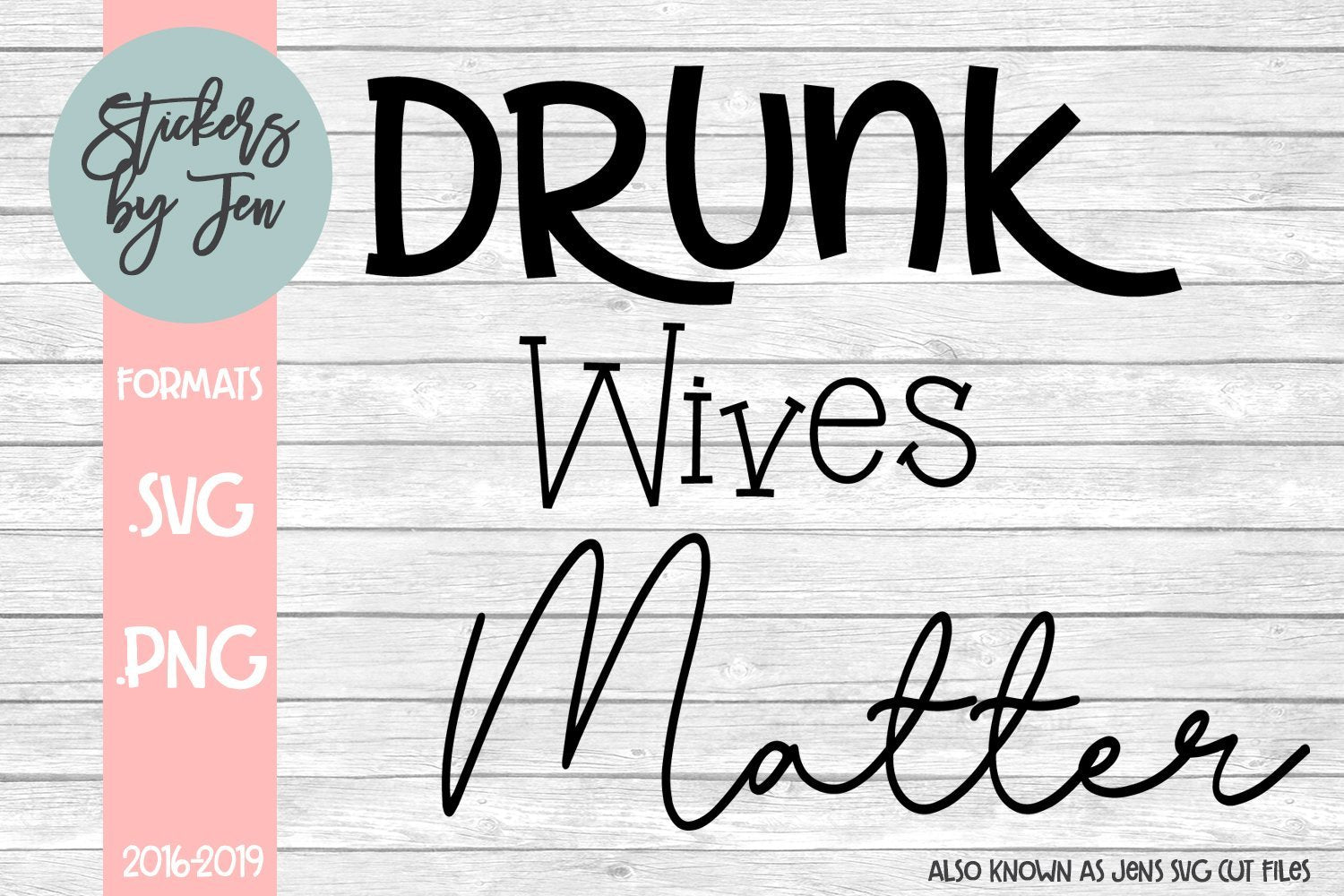 Free Drunk Wives Matter Svg