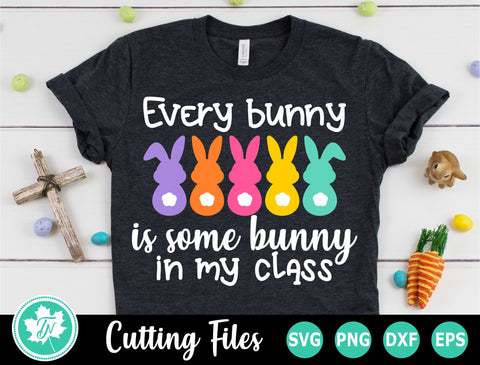 Download Easter Svg Teacher Svg Every Bunny In My Class So Fontsy