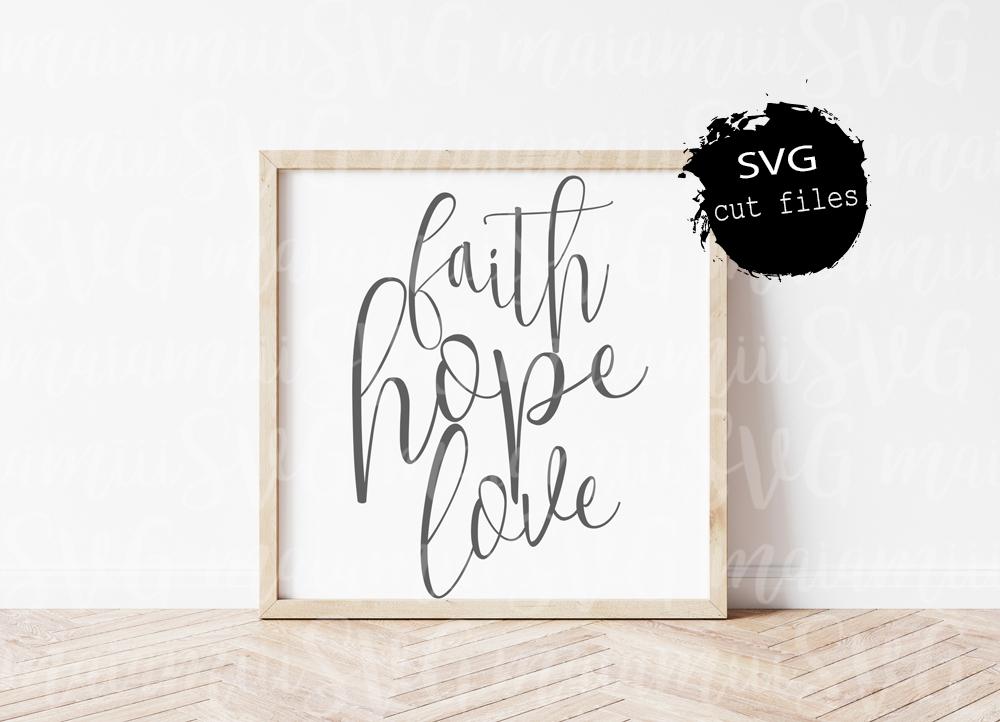 Faith Hope Love Svg, Faith Svg, Bible Quote Svg, Scripture ...