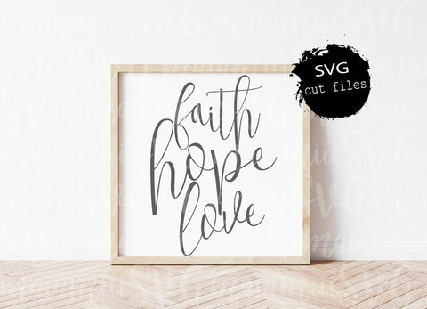 Download Faith Hope Love Svg Faith Svg Bible Quote Svg Scripture Svg Religion Svg So Fontsy