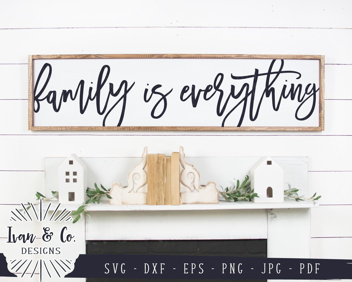 Download Family Is Everything Svg Files Family Farmhouse Sign Svg 820942770 So Fontsy