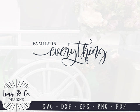 Download Family Is Everything Svg Files Family Farmhouse Svg Quote Wood Sign Svg 917945810 So Fontsy