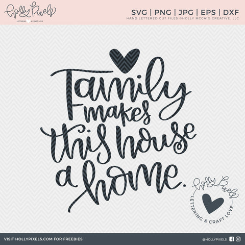 Download Family Svg Family Makes This House A Home Svg So Fontsy