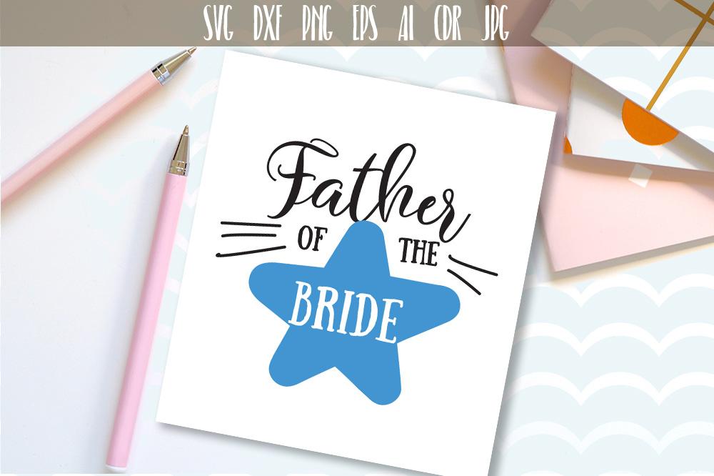 Father Of The Bride Svg So Fontsy