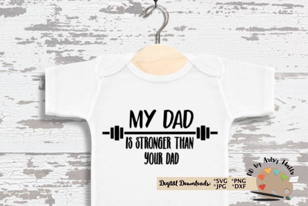 Download Father S Day Gift Workout Quote Baby Onesie Svg New Baby Gift Diy New Father Gift So Fontsy