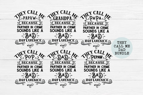 Download Fathers Day Svg Bundle They Call Me Dad Grandpa Papa Papwa Pop So Fontsy